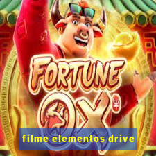 filme elementos drive